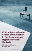 Cover-Bild zum Titel 'Critical Approaches to Crisis Communication in the Classroom and Higher Education Contexts' von ''