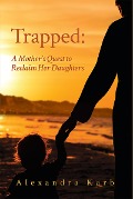 Trapped - Alexandra Karb