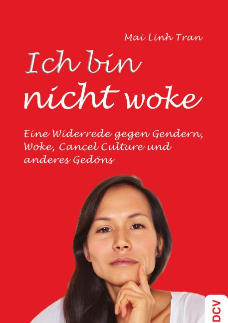 Ich bin nicht woke - Mai Linh Tran