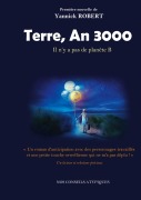 Cover-Bild zum Titel 'Terre An 3000' von 'Yannick Robert'