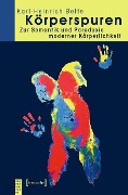 Cover-Bild zum Titel 'Körperspuren' von 'Karl-Heinrich Bette'