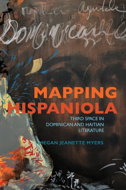 Mapping Hispaniola - Megan Jeanette Myers