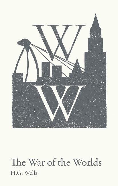 War of the Worlds - H. G. Wells