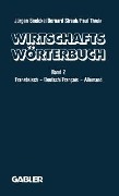 Dictionnaire Économique / Wirtschaftswörterbuch - J. Boelcke, B. Straub, P. Thiele