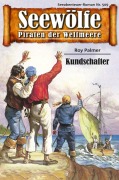 Cover-Bild zum Titel 'Seewölfe - Piraten der Weltmeere 509' von 'Roy Palmer'