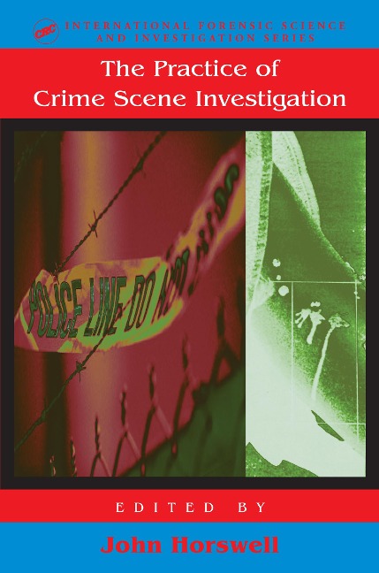 The Practice Of Crime Scene Investigation - 
