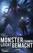 Cover-Bild zum Titel 'Monsterzähmen leicht gemacht' von 'Larry Correia'