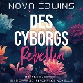 Cover-Bild zum Titel 'Des Cyborgs Rebellin' von 'Nova Edwins'