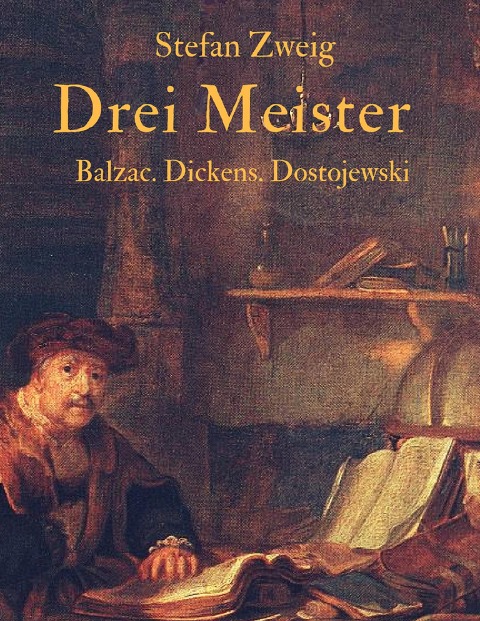 Drei Meister - Stefan Zweig