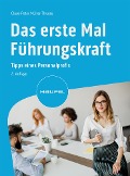 Cover-Bild zum Titel 'Das erste Mal Führungskraft' von 'Claus Peter Müller-Thurau'