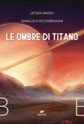 Cover-Bild zum Titel 'Le ombre di Titano' von 'Letizia Davoli, Gianluca Vici Torrigiani'