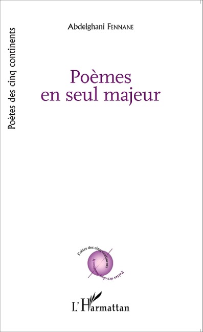 Poèmes en seul majeur - Abdelghani Fennane