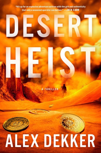 Desert Heist - Alex Dekker