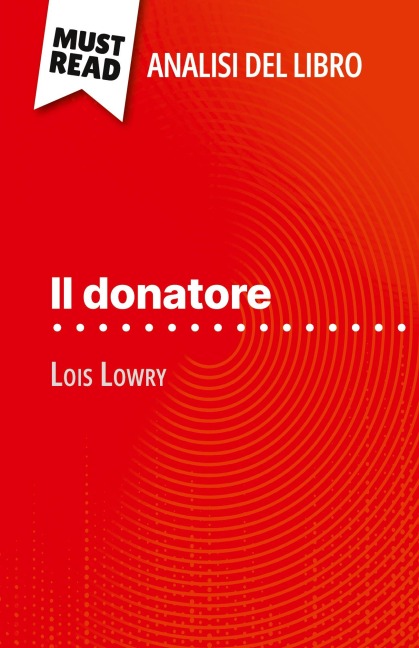 Il donatore di Lois Lowry (Analisi del libro) - Yann Dalle