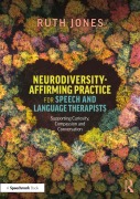 Cover-Bild zum Titel 'Neurodiversity-Affirming Practice for Speech and Language Therapists' von 'Ruth Jones'