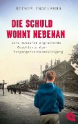 Die Schuld wohnt nebenan - Reiner Engelmann