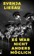 Cover-Bild zum Titel 'Es war nicht anders möglich' von 'Svenja Liesau'
