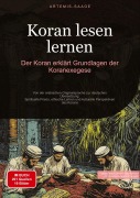Cover-Bild zum Titel 'Koran lesen lernen: Der Koran erklärt - Grundlagen der Koranexegese' von 'Artemis Saage - Deutschland'