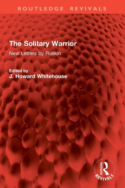 The Solitary Warrior - John Ruskin