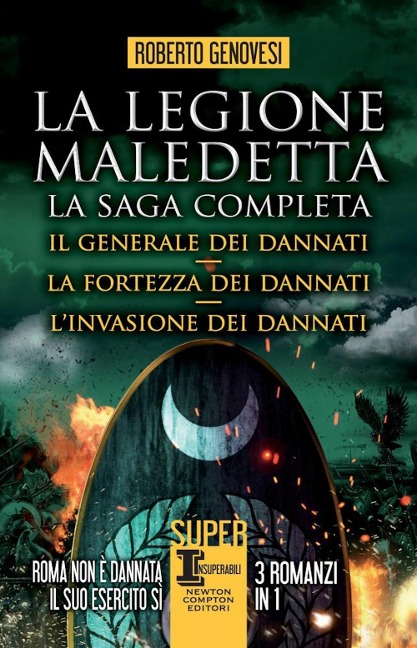 La legione maledetta. La saga completa: Il generale dei dannati-La fortezza dei dannati-L'invasione dei dannati - Roberto Genovesi
