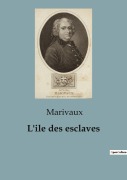 Cover-Bild zum Titel 'L'ile des esclaves' von 'Pierre De Marivaux'