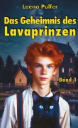 Cover-Bild zum Titel 'Das Geheimnis des Lavaprinzen' von 'Leena Pulfer'