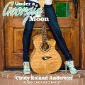 Cover-Bild zum Titel 'Under a Georgia Moon' von 'Cindy Roland Anderson'