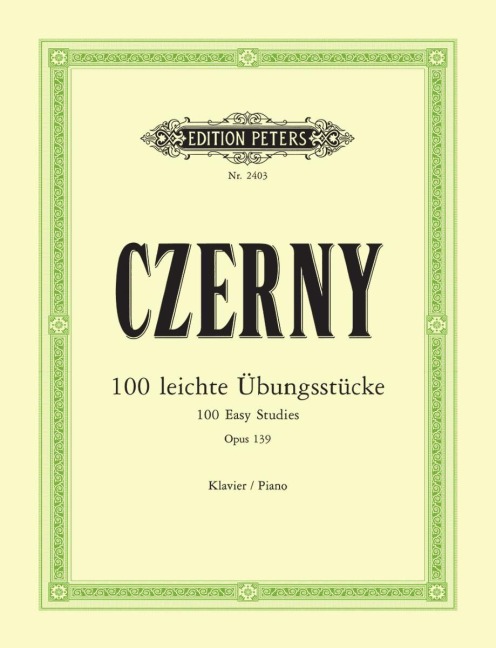 100 leichte Übungsstücke op. 139 - Carl Czerny