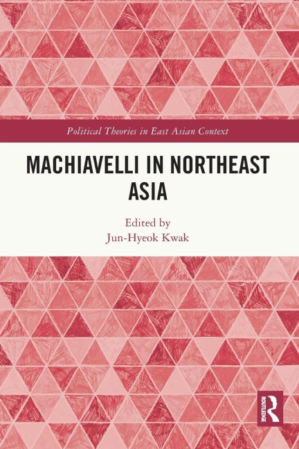Machiavelli in Northeast Asia - 