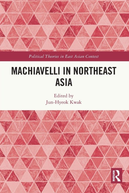 Machiavelli in Northeast Asia - 