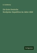 Cover-Bild zum Titel 'Die Erste Deutsche Nordpolar-Expedition im Jahre 1868' von 'K. Koldewey'