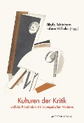 Cover-Bild zum Titel 'Kulturen der Kritik und das Projekt einer mitteleuropäischen Moderne' von ''