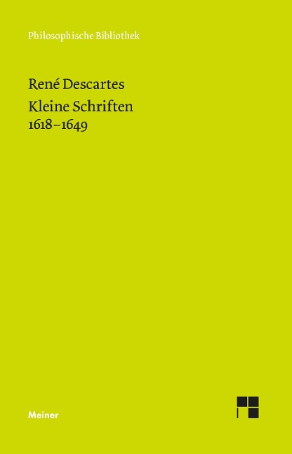 Kleine Schriften 1618-1649 - René Descartes
