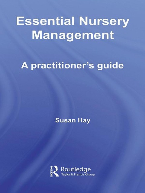 Essential Nursery Management - Susan Hay
