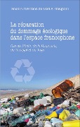 Cover-Bild zum Titel 'La réparation du dommage écologique dans l'espace francophone' von 'Noël A. Gbaguidi'
