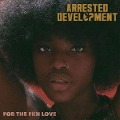 For The Fkn Love - Arrested Development