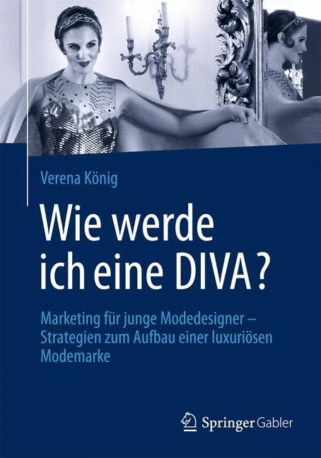 Wie werde ich eine DIVA? - Verena König