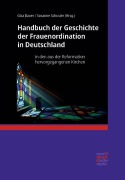 Cover-Bild zum Titel 'Handbuch der Geschichte der Frauenordination in Deutschland' von ''