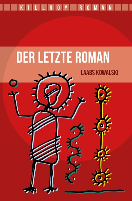 Der letzte Roman - Laabs Michael Kowalski