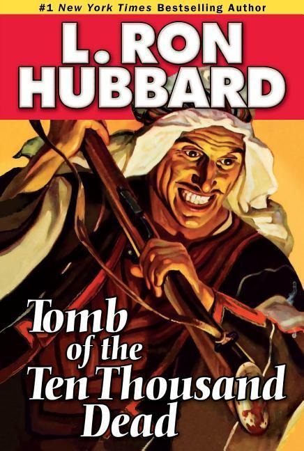 Tomb of the Ten Thousand Dead - L Ron Hubbard