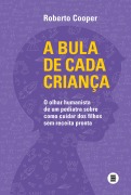 A bula de cada criança - Roberto Cooper