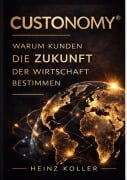 Cover-Bild zum Titel 'CUSTONOMY(R)' von 'Heinz Köller'