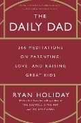 Cover-Bild zum Titel 'The Daily Dad' von 'Ryan Holiday'