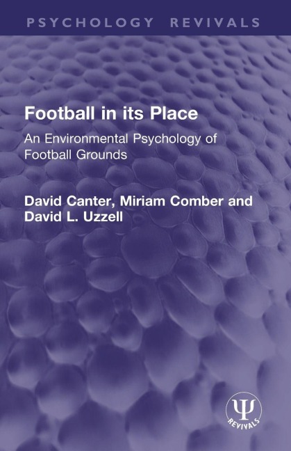 Football in its Place - David Canter, David L. Uzzell, Miriam Comber