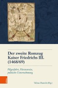 Cover-Bild zum Titel 'Der zweite Romzug Kaiser Friedrichs III. (1468/69)' von ''