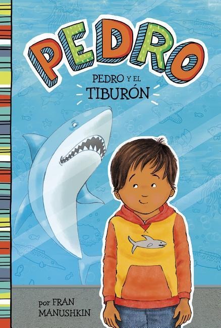 Pedro Y El Tiburón - Fran Manushkin