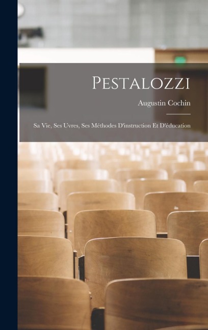 Pestalozzi - Augustin Cochin