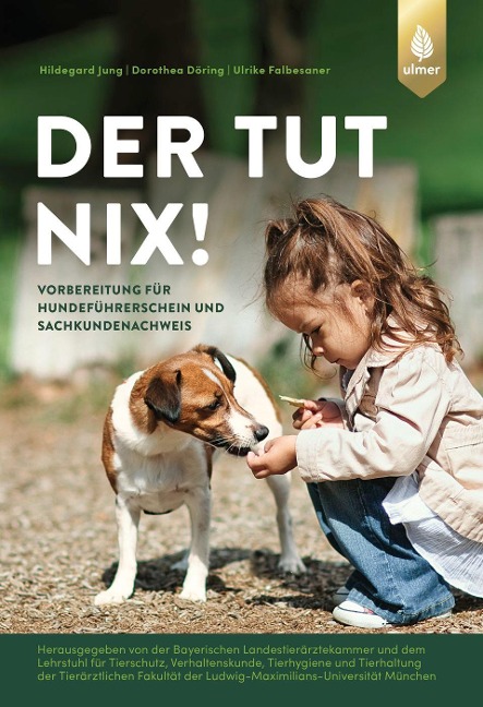 Der tut nix! - Hildegard Jung, Ulrike Falbesaner, Dorothea Döring