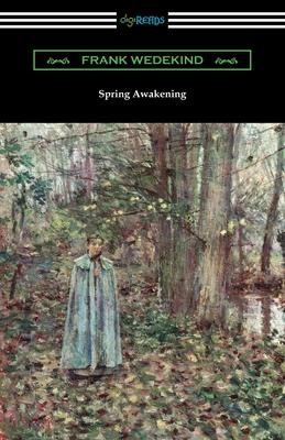 Spring Awakening - Frank Wedekind