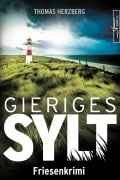 Cover-Bild zum Titel 'Gieriges Sylt' von 'Thomas Herzberg'